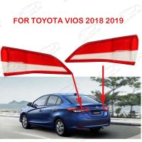 สำหรับ Toyota Vios GEN4 2018 2019 2020 Orignal คุณภาพภายในเปลี่ยนไฟท้ายไฟท้ายเลนส์ไฟท้ายฝาครอบเลนส์