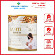 Sữa Hạt Lợi Sữa Matti Mum 100% Đạm Thực Vật Cho Mẹ Sau Sinh Đạt Chứng Nhận