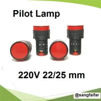 Pilot Lamp ไพลอตแลมป์ สีแดง ขนาด 22 mm / 25 mm 220VAC ไฟตู้คอนโทรล LED