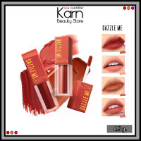 DAZZLE ME Mousse Lip Cream. แดซเซิล มี มูส ลิป ครีม (4.5 ก.) ลิปมูสเนื้อครีม มี 4 สี