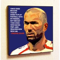 Zinedine Zidane นักฟุตบอลสติกเกอร์ติดผนังคำพูดที่สร้างแรงบันดาลใจของขวัญศิลปะป๊อปแนวตั้งกรอบภาพวาดที่มีชื่อเสียงบนโปสเตอร์ภาพเขียนอะคริลิคพิมพ์งานศิลปะเด็กเรียนไม้