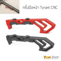 Tyrant กริ๊ป มือ กริ๊ป มือหน้า งาน CNC ใช้ได้กับชุดหน้าราง M-Lock และ Keymod