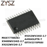 1PCS TSSOP24-MAX1778EUG+ X9400WV24IZ-2.7 X9252WV24I-2.7 X9252WV24IZ-2.7 A4984SLPTR-T IDT5V2310PGGI Electronic components