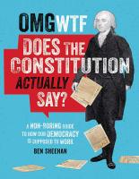 หนังสืออังกฤษใหม่ OMG WTF Does the Constitution Actually Say? : A Non-Boring Guide to How Our Democracy is Supposed to Work [Hardcover]