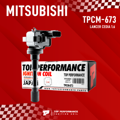 TOP PERFORMANCE ( ประกัน 3 เดือน ) คอยล์จุดระเบิด MITSUBISHI LANCER CEDIA 1.6 / 4G18 ตรงรุ่น - TPCM-673 - MADE IN JAPAN - คอยล์หัวเทียน มิตซูบิชิ แลเซอร์ ซีเดีย MD361710
