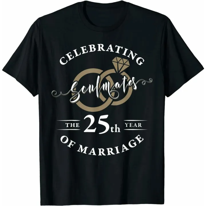 Creative 25Th Wedding Anniversary Soulmates 25 Years Of Marriage T-Shirt |  Lazada PH