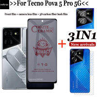 ฟิล์มเซรามิก3 In 1สำหรับ Tecno Pova 5 Pro 5G เคลือบป้องกันแสงสีฟ้าใส/ฟิล์มป้องกันด้านชนิดเคลือบเพื่อความอ่อนโยน + สำรองคาร์บอนไฟเบอร์ + เลนส์กล้องถ่ายรูปสำหรับ Tecno Pova 5 Pro ความเป็นส่วนตัว/ไฟฉายหลอดยูวีฟิล์มป้องกันเซรามิก