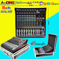 A-ONE มิกซ์เซอร์ปรับเสียง 8 ช่อง USB บลูทธ Effect 16DSP สัญญาณสำหรับมิกซ์เสียง DJ รุ่นMARK-8 ฟรีกระเป่าใส่มิกซ์เซอร์