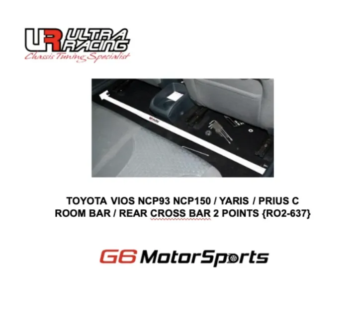 TOYOTA VIOS NCP93 NCP150 / YARIS / PRIUS C ULTRA RACING SAFETY BAR