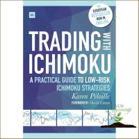 be happy and smile ! Trading with Ichimoku : A Practical Guide to Low-risk Ichimoku Strategies [Paperback] หนังสืออังกฤษมือ1(ใหม่)พร้อมส่ง