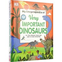 My Encyclopedia of very important dinosaurs DK Encyclopedia of prehistoric Dinosaurs