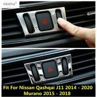 “{》} อุปกรณ์เสริมฝาครอบเฟรมช่องแอร์สวิตช์โคมไฟเตือนกลางสำหรับ Nissan Qashqai J11 2014 - 2020 / Murano 2015 -2018