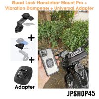 ??โปรจัดเต็ม... Quad Lock Handlebar Mount Pro + Vibration Dampener +Universal Adapter ราคาถูก ที่ยึดโทรศัพท์สำหรับมอเตอร์ไซค์ ที่วางมือถือกันน้ำกันฝน ที่จับมือถือสำหรับมอเตอร์ไซค์ แข็งแรงทนทาน