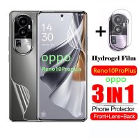 ฟิล์มไฮโดรเจล3in1 OPPO Reno 10 Pro Plus 5G ปกป้องหน้าจอสำหรับ Reno10 10Pro 10Pro + เลนส์กล้องถ่ายรูป Reno10Proplus 2023ฟิล์มป้องกันไม่ใช่กระจก