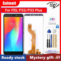 จอ LCD แบบดั้งเดิม Salmatt สำหรับ ITEL P33/P33 Plus Display หน้าจอสัมผัส Digitizer แทนการประกอบสำหรับ P33 P33 Plus Display Display