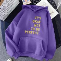 2023 NEWItS OK Not To Be Perfect พิมพ์ Hoodie สตรี Hip Hop Multicolor Streetwear Casual Warm เสื้อผ้าหลวม Pullovers ผู้หญิง Hoody