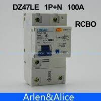 【☊HOT☊】 rstuth เบรกเกอร์ Dz47le 1pn 100a D Type 230V/400V ~ 50Hz/60Hz กระแสไฟตกค้างที่มีกระแสเกินและป้องกัน Rcbo