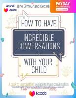[New Book] พร้อมส่ง How to Have Incredible Conversations with Your Child : A Book to Use Together. a Place to Make Conversation. a Way to Build Your Relationship. (CSM) [Paperback]