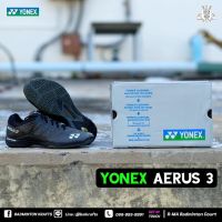 รองเท้าแบดมินตัน Yonex Aerus 3 (sาคาโปsโมชั่น)?