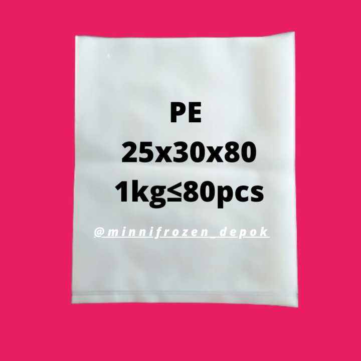 Plastik PE 25x30 Plastik Kemasan Frozen Food Tebal 80 Micron Plastik ...