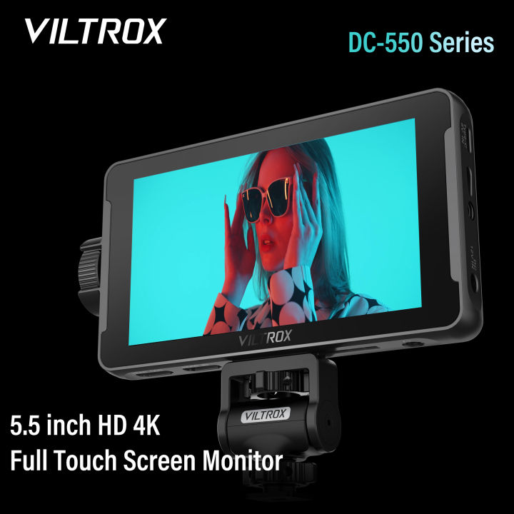 viltrox-dc-550หน้าจอแบบ-hd-แบบพกพา5-5นิ้วสำหรับการถ่ายภาพกลางแจ้ง-ในร่มการทำวิดีโอบล็อกการสร้างภาพยนตร์การสร้างทีวี