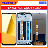 MagicMeta แผงดิจิไซเตอร์จอแสดงผล LCD แบบสัมผัสหน้าจอ V2204 Y16สำหรับ Vivo สีดำของแท้อะไหล่ทดแทนประกอบพร้อมกรอบสำหรับ Vivo Y16 LCD