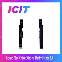 Xiaomi Redmi Note 5A  อะไหล่สายแพรต่อบอร์ด Board Flex Cable (ได้1ชิ้นค่ะ) สินค้าพร้อมส่ง คุณภาพดี อะไหล่มือถือ (ส่งจากไทย) ICIT 2020