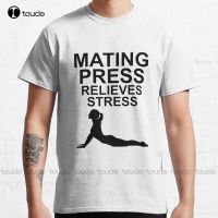 New Mating Press Relieves Stress Meme 35 Classic T-Shirt Cat Shirt Cotton Xs-5Xl Unisex Fashion Funny Harajuku Streetwear Tshirt