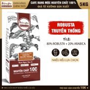 5kg Cà phê Robusta Gu Truyền Thống tỷ lệ 8