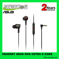 HEADSET (หูฟัง) ASUS ROG CETRA II CORE