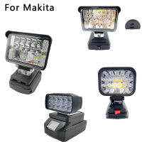 ไฟ LED ทำงานไฟฉายสปอตไลท์สำหรับ Makita 18V Li-Ion แบตเตอรี่แบบพกพาโคมไฟน้ำท่วมฉุกเฉินโคมไฟตั้งแคมป์สำหรับ BL1830 BL1850