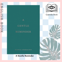 [Querida] หนังสือภาษาอังกฤษ A Gentle Reminder by Bianca Sparacino