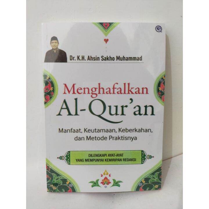 Menghafalkan Al Quran Manfaat Keutamaan Keberkahan Dan Metode