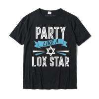 Party Like Lox Star ตลกชาวยิวเสื้อยืด Star Of David ใหม่มาถึงผู้ชาย T เสื้อผ้าฝ้าย Tops Tees ส่วนบุคคลคุณภาพสูงเสื้อยืด