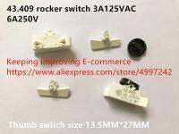 Original new 100 43.409 rocker switch 3A125VAC 6A250V thumb switch size 13.5MMx27MM