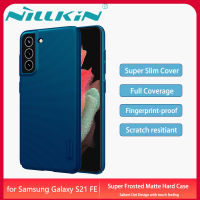 Nillkin เคสโทรศัพท์ Samsung Galaxy S21 FE 5G Case Super Frosted Shield Hardcase Matte Back Cover Casing