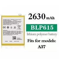 แบตเตอรี่ A37 BLP615 Battery For A37 BLP615 รับประกัน 6 เดือน