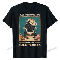 Vintage I Just Baked You Some Shut The Fucupcakes ตลก Tees เสื้อยืด Casual Top Tees สำหรับผู้ชายราคาถูกผ้าฝ้าย Casual T เสื้อคุณภาพสูง T-Shirt