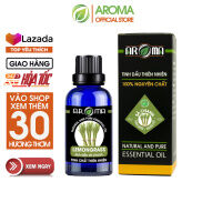 Tinh dầu Sả Chanh AROMA Pháp, nguyên chất từ thiên nhiên