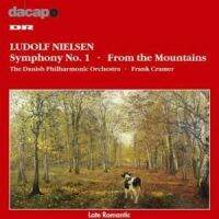 Ludolf Nielsen: Symphony 1, Op. 3 / From the Mountains, Op 8 一