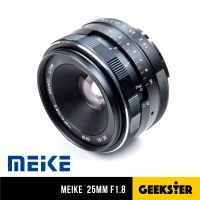 ✨ Meike 25 mm f1.8 ⭐️ ละลาย ภาพคมชัด สำหรับ กล้อง Mirrorless ( FUJI / OLYMPUS / SONY / PANASONIC / CANON ) ( เลนส์หลังละลาย เลนส์มือหมุน เลนส์ละลาย หน้าชัดหลังเบลอ 25mm f 1.8 )