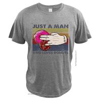 A Man Who Loves-Donuts T-Shirt Vintage Written In English Unisex Funny Foods Digital Print T Shirt Cotton Fast Ship 【Size S-4XL-5XL-6XL】