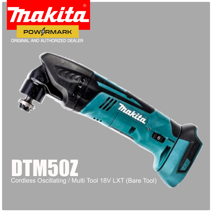 MAKITA DTM50Z Cordless Oscillating / Multi Tool 18V LXT (Bare Tool) [POWERMARK MCT] Lazada PH