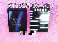 10ชิ้นVT262WFQX-ADJ VT262WF VT262 VT262WFQX