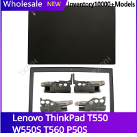 Baru untuk ThinkPad T550หน้าจอ LCD สำหรับแล็ปท็อป T560 W550S P50S Belakang Penutup Bezel Engsel Palmrest Bawah Kes A C D Shell