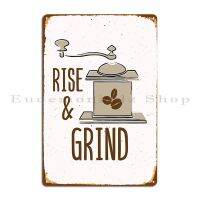 Lupeishop Rise Grind Coffee Decor ป้ายโลหะ Vintage Wall Art อารมณ์ขันที่กำหนดเองถ้ำดีบุกป้าย Poster