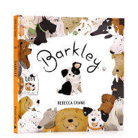 What kind of dog is Barkley Barkley? 3-7-Year-old childrens bedtime picture story book parent-child reading enlightenment cognition hardcover opening warm painting style illustrator Rebecca crane