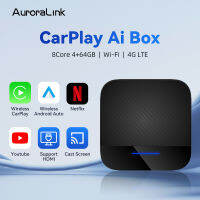 AuroraLink CarPlay Ai Box อะแดปเตอร์ CarPlay ไร้สายแอนดรอยด์อินเทอร์เฟซที่กำหนดเองอัตโนมัติแอปบนมือถือ Netflix YouTube 4G LTE GPS รับประกัน