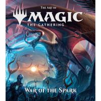 Those who dont believe in magic will never find it. ! The Art of Magic the Gathering : War of the Spark [Hardcover]