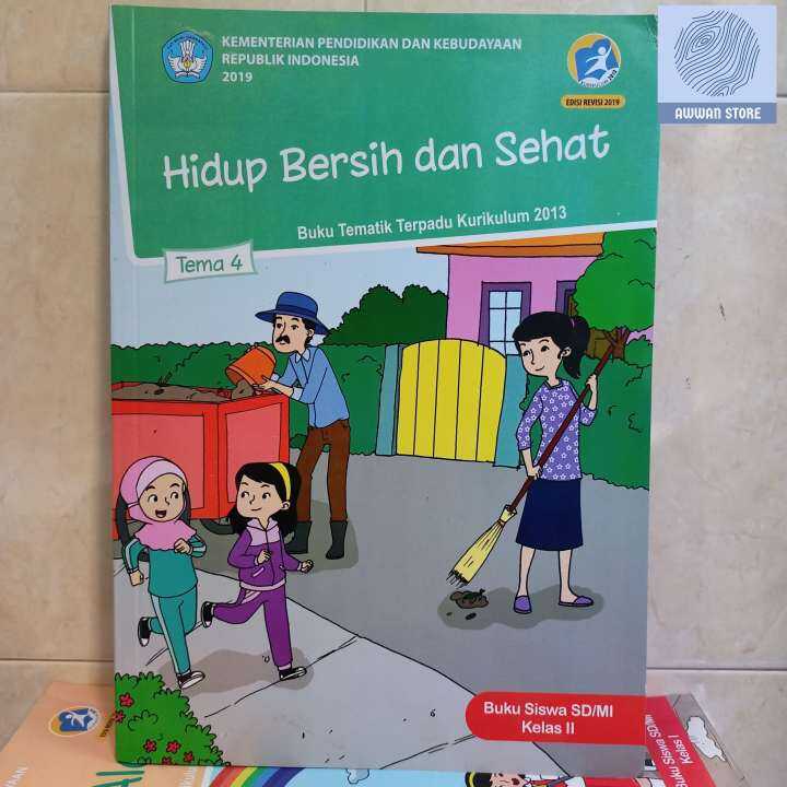 Buku Tematik Terpadu Kelas 2 Tema 4 Sd Mi Hidup Bersih Dan Sehat K13 Edisi Revisi Terbaru